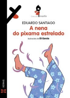 a nena do pixama estrelado-eduardo santiago-9788411106443