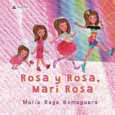 rosa y rosa, mari rosa-maria raga romaguera-9788411154543