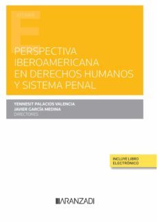 perspectiva iberoamericana en derechos humanos y sistema penal-yennesit palacios valencia-9788411241243