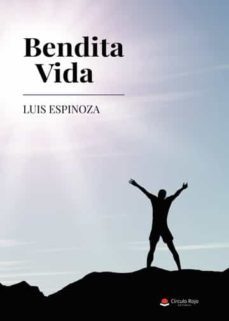 bendita vida-luis espinoza-9788411288743
