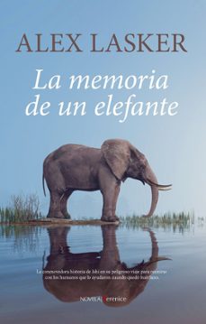 la memoria de un elefante-alex lasker-9788411318143