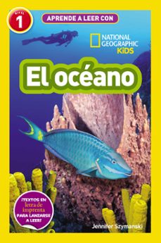 aprende a leer con national geographic (nivel 1) - el oceano-jennifer szymanski-9788411320443