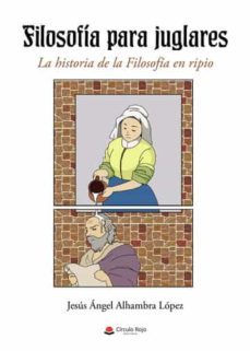 filosofia para juglares-jesus angel alhambra lopez-9788411374743