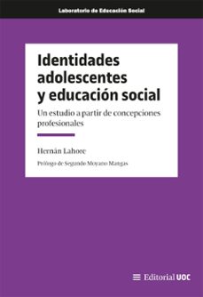 identidades adolescentes y educacion social (ebook)-hernán lahore-segundo moyano mangas-9788411661843