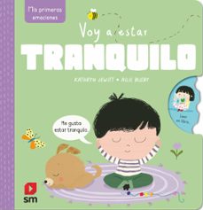 mis primeras emociones: voy a estar tranquilo-kathryn jewitt-9788411827843