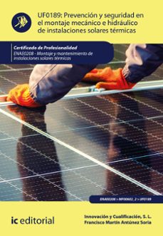 prevencion y seguridad en el montaje mecanico e hidraulico de instalaciones solares termicas. enae0208 (ebook)-9788411841450