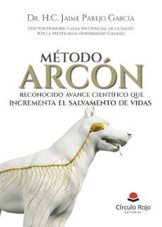 metodo arcon. reconocido avance cientifico que incrementa el salvamento de vidas-9788411891943