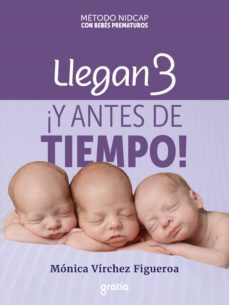 llegan 3 ¡y antes de tiempo! (ebook)-monica virchez figueroa-9788412261943