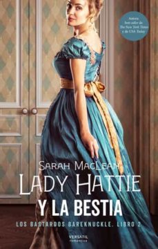 lady hattie y la bestia (los bastardos bareknuckle. libro 2)-sarah maclean-9788412272543