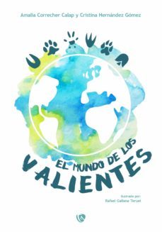 el mundo de los valientes (ebook)-amalia correcher calap-cristina hernandez gomez-9788412322743