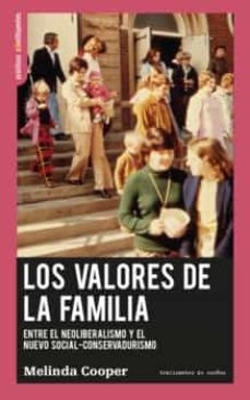 los valores de la familia-melinda cooper-9788412453843