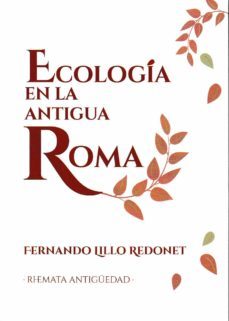 ecologia en la antigua roma-fernando lillo redonet-9788412507843