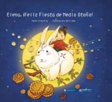 elena, ¡feliz fiesta de medio otoño! (ebook)-ding ding-9788412617443
