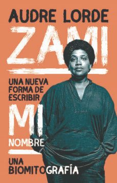 zami: una nueva forma de escribir mi nombre-9788412619843