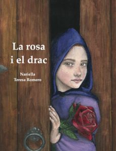 la rosa i el drac-teresa romero-9788412670943