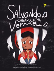 salvando a carapuchiña vermella (ebook)-claudine bernardes-graziela eskelsen-9788412687743