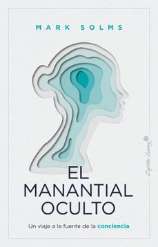 el mantial oculto (ebook)-mark solms-9788412838848