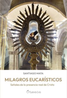 milagros eucaristicos-santiago mata-9788412804843