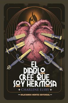 el diablo cree que soy hermosa-charlene elsby-9788412992243