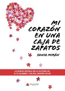 mi corazon en una caja de zapatos-sonia miron-9788413047843