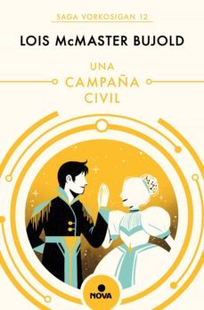una campaña civil (las aventuras de miles vorkosigan 12) (ebook)-lois mcmaster bujold-9788413140643