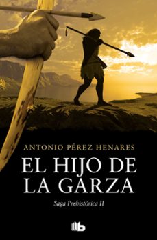 el hijo de la garza (saga prehistorica 2)-9788413145143