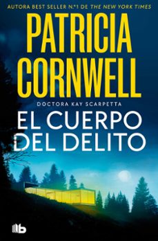 el cuerpo del delito (doctora kay scarpetta 2)-patricia cornwell-9788413149943