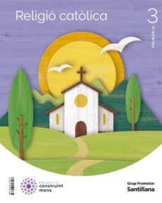 religion 3º educacio primaria construim mons cataluña / illes balears ed 2022-9788413158143