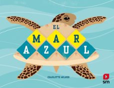 el mar azul-charlotte milner-9788413181943
