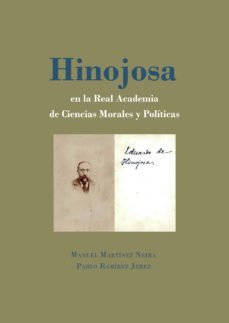 hinojosa en la real academia de ciencias morales y politicas. (ebook)-manuel martinez neira-9788413240343