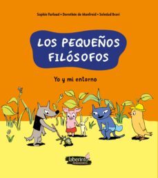 yo y mi entorno - los pequeños filosofos-sophie furlaud-9788413301143