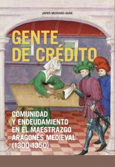 gente de credito.-javier medrano adan-9788413405643