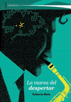 la marea del despertar-roberto malo-9788413408743
