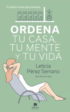 ordena tu casa, tu mente y tu vida (ebook)-leticia perez serrano-9788413440743