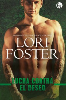 lucha contra el deseo-lori foster-9788413486543