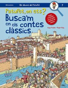 patufet, on ets? busca m en els contes classics-roger roig cesar-9788413562643