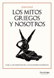 los mitos griegos y nosotros-joan sole-9788413618043