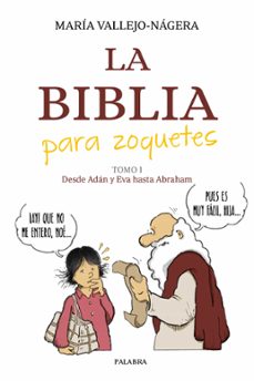 la biblia para zoquetes-maria vallejo nagera-9788413683843