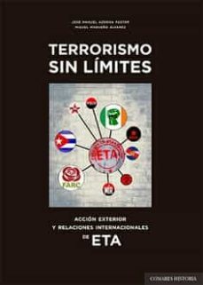 terrorismo sin limites.accion exterior y relaciones internacionales de eta-jose manuel azcona pastor-9788413692043
