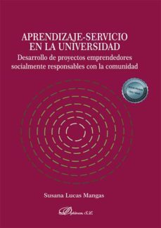 aprendizaje-servicio en la universidad. desarrollo de proyectos emprendedores socialmente responsables con la comunidad (ebook)-susana lucas mangas-9788413779843