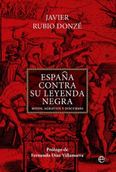 españa contra su leyenda negra (ebook)-javier rubio donze-9788413846743