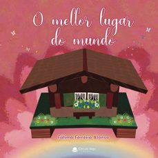 o mellor lugar do mundo-fatima ferreiro alonso-9788413981543
