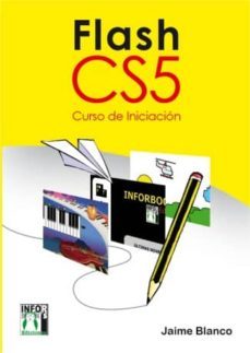flash cs5 curso de iniciacion (ebook)-jaime blanco-9788415033943