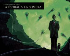 la espiral y la sombra-rafael a. jara vicente-9788415148043