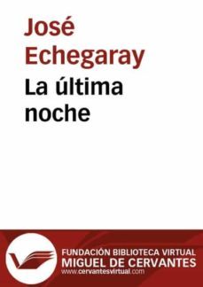 la ultima noche (ebook)-jose echegaray-9788415219743