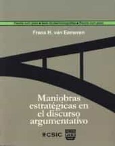 maniobras estrategicas en el discurso argumentativo-frans van eemeren-9788415271543