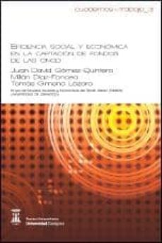 eficiecia social y economica en la captacion de fondos de las ong d-juan david gomez quintero-millan diaz foncea-9788415274643