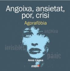 angoixa, ansietat, por crisis-anna llensa-9788415278443