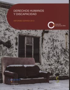 derechos humanos y discapacidad: informe españa 2013-9788415305743
