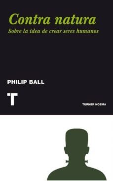 contra natura (ebook)-philip ball-9788415427643
